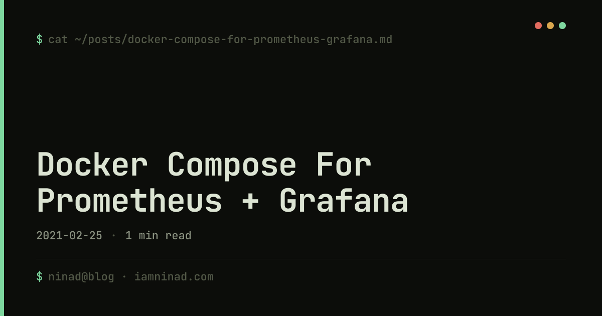 Docker Compose For Prometheus + Grafana - iamninad